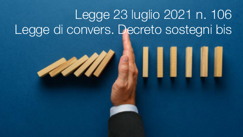 Legge 23 luglio 2021 n 106 Legge 23 luglio 2021 n 106