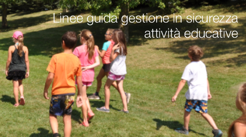 Linee guida gestione in sicurezza attivit educative emergenza COVID 19 Linee guida gestione in sicurezza attivit educative emergenza COVID 19