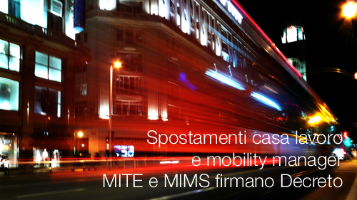Mobility manager MITE e MIMS firmani Decreto Mobility manager MITE e MIMS firmani Decreto