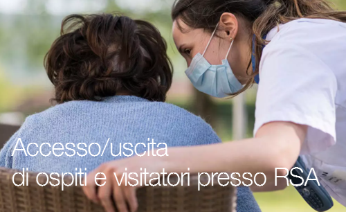 Modalit di accesso uscita di ospiti e visitatori presso RSA Modalit di accesso uscita di ospiti e visitatori presso RSA