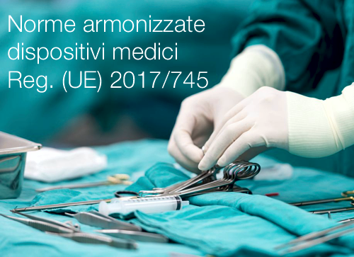 Norme armonizzate per i dispositivi medici Norme armonizzate per i dispositivi medici