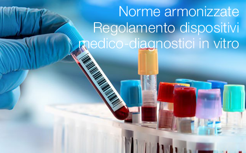 Norme armonizzate regolamento dispositivi medico diagnostici in vitro Norme armonizzate regolamento dispositivi medico diagnostici in vitro