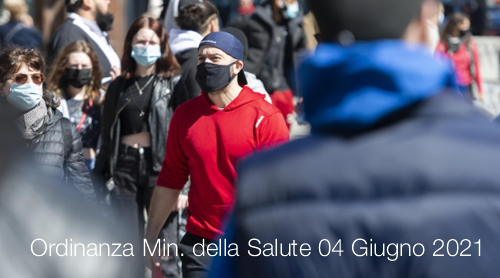 Ordinanza Ministero della Salute 04 Giugno 2021 Ordinanza Ministero della Salute 04 Giugno 2021