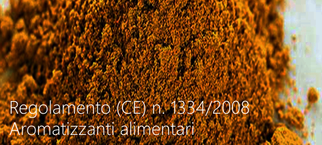 Regolamento CE n 1334 2008 Regolamento CE n 1334 2008