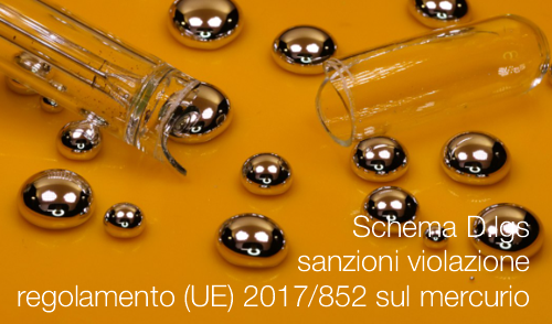 Schema D lgs sanzioni violazione regolamento UE 2017 852 sul mercurio Schema D lgs sanzioni violazione regolamento UE 2017 852 sul mercurio