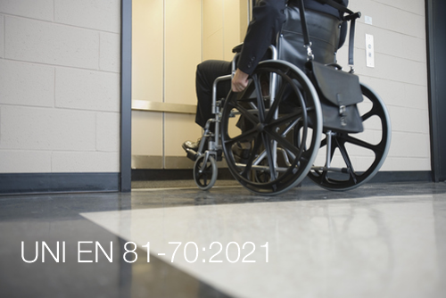 UNI EN 81 70 2021 UNI EN 81 70 2021