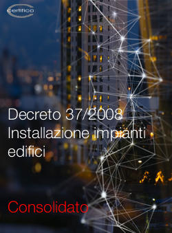 Decreto 37 2008 Impianti Consolidato 2022 small Decreto 37 2008 Impianti Consolidato 2022 small