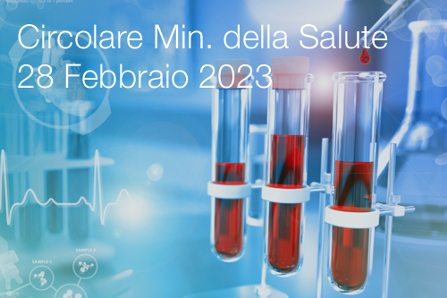 Circolare Ministero della Salute del 28 Febbraio 2023 Circolare Ministero della Salute del 28 Febbraio 2023