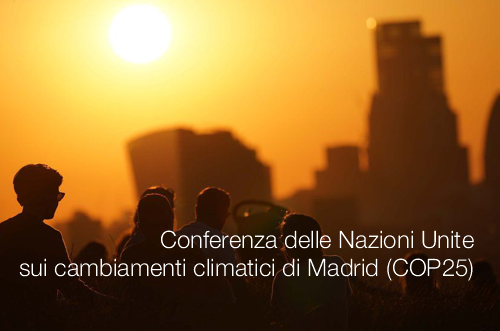 Conferenza delle Nazioni Unite sui cambiamenti climatici di Madrid Conferenza delle Nazioni Unite sui cambiamenti climatici di Madrid