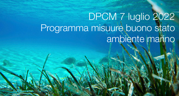DPCM 7 luglio 2022 Ambiente marino DPCM 7 luglio 2022 Ambiente marino