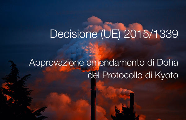 Decisione UE 2015 1339 Emendamento Doha Decisione UE 2015 1339 Emendamento Doha