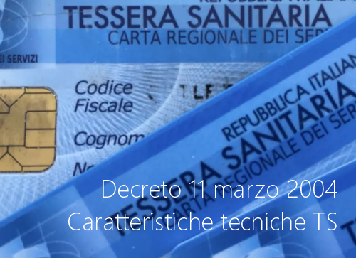 Decreto 11 marzo 2004 Caratteristiche tecniche TS Decreto 11 marzo 2004 Caratteristiche tecniche TS