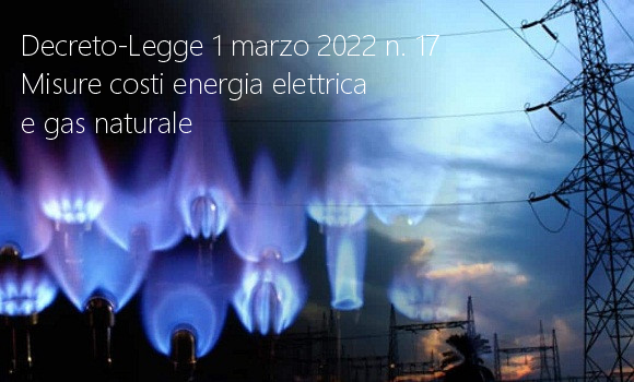 Decreto Legge 1 marzo 2022 n 17 Decreto Legge 1 marzo 2022 n 17