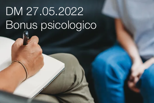 Decreto Ministero della Salute 27 05 2022 Bonus psicologico Decreto Ministero della Salute 27 05 2022 Bonus psicologico