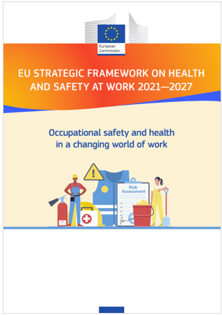 EU strategic framework on health and safety at work 2021 2027 EU strategic framework on health and safety at work 2021 2027