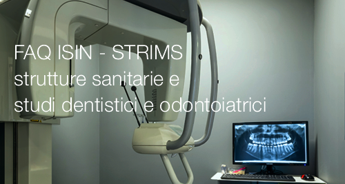 FAQ ISIN STRIMS studi dentistici FAQ ISIN STRIMS studi dentistici