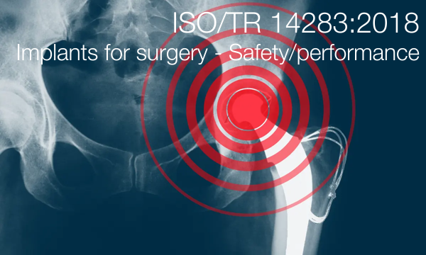 ISO TR 14283 2018 Implants for surgery Safety and performance ISO TR 14283 2018 Implants for surgery Safety and performance