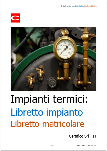Impianti termici Libretto di impianto climatizzazione e Libretto matricolare Impianti termici Libretto di impianto climatizzazione e Libretto matricolare