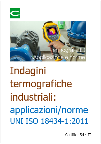 Indagini termografiche industriali Applicazioni e norme Indagini termografiche industriali Applicazioni e norme