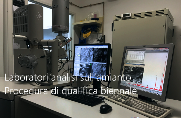 Laboratori analisi sull amianto Procedura di qualifica biennale Laboratori analisi sull amianto Procedura di qualifica biennale