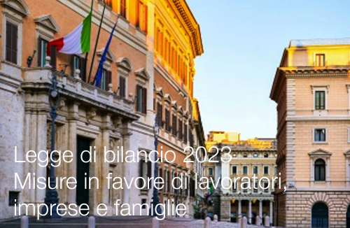 Legge di bilancio 2023 Misure in favore di lavoratori imprese e famiglie Legge di bilancio 2023 Misure in favore di lavoratori imprese e famiglie