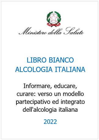 Libro bianco alcologia italiana 2022 Libro bianco alcologia italiana 2022