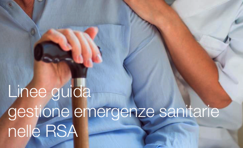 Linee guida per la gestione delle emergenze sanitarie nelle RSA Linee guida per la gestione delle emergenze sanitarie nelle RSA