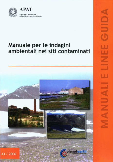 Manuale per le indagini ambientali nei siti contaminati Manuale per le indagini ambientali nei siti contaminati