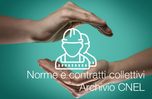 Norme e contratti collettivi Archivio CNEL Norme e contratti collettivi Archivio CNEL