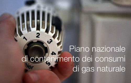 Piano nazionale di contenimento dei consumi di gas naturale Piano nazionale di contenimento dei consumi di gas naturale