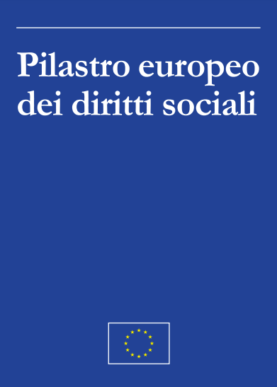Pilastro europeo sui diritti sociali Pilastro europeo sui diritti sociali