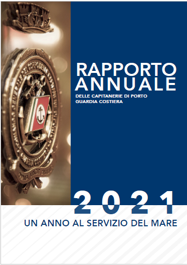 Rapporto annuale Capitanerie di porto Guardia Costiera 2021 Rapporto annuale Capitanerie di porto Guardia Costiera 2021
