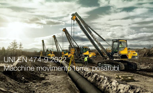 UNI EN 474 9 2022 Macchine movimento terra posatubi UNI EN 474 9 2022 Macchine movimento terra posatubi