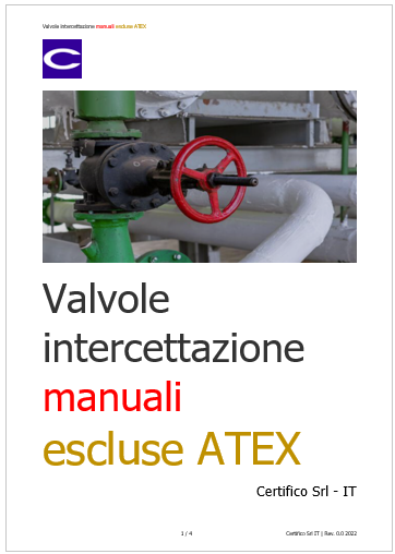 Valvole di intercettazione manuali escluse ATEX Valvole di intercettazione manuali escluse ATEX