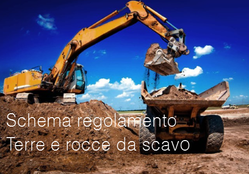 Schema regolamento semplificazione terre e rocce da scavo Schema regolamento semplificazione terre e rocce da scavo