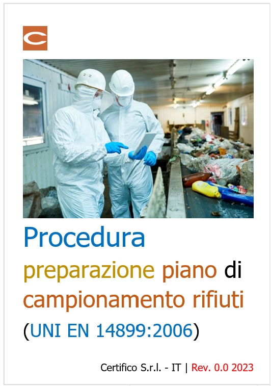 Procedura preparazione piano di campionamento rifiuti UNI EN 14899 2006 Procedura preparazione piano di campionamento rifiuti UNI EN 14899 2006