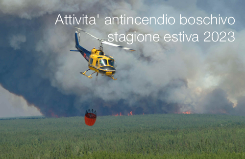 Attivita antincendio boschivo per la stagione estiva 2023 Attivita antincendio boschivo per la stagione estiva 2023