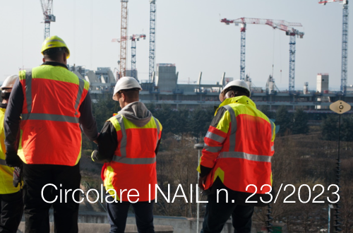 Circolare INAIL n 23 del 1 giugno 2023 Circolare INAIL n 23 del 1 giugno 2023
