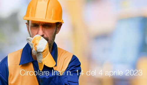 Circolare Inail n 14 del 4 aprile 2023 Circolare Inail n 14 del 4 aprile 2023