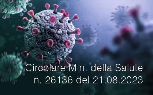 Circolare Min della Salute n 26136 del 21 08 2023 Circolare Min della Salute n 26136 del 21 08 2023