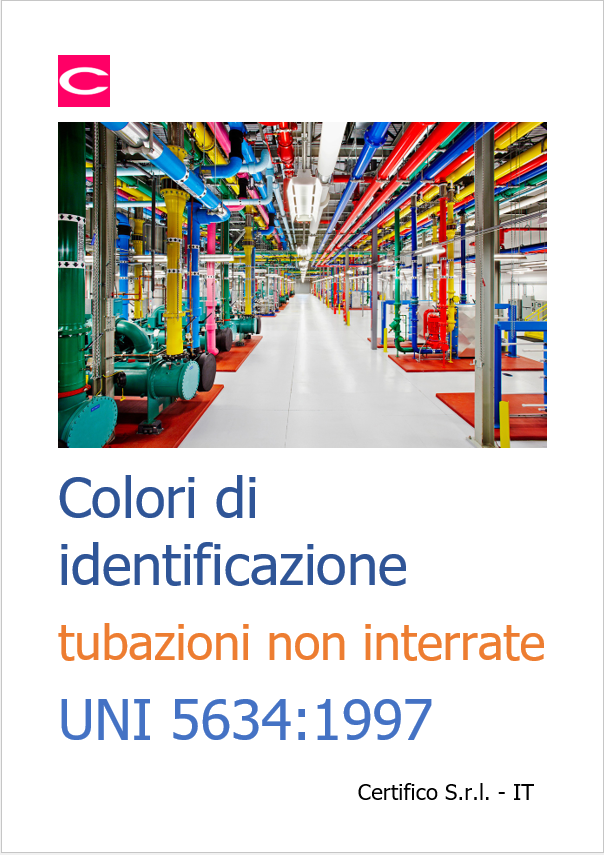 Colori di identificazione tubazioni non interrate UNI 5634 Colori di identificazione tubazioni non interrate UNI 5634
