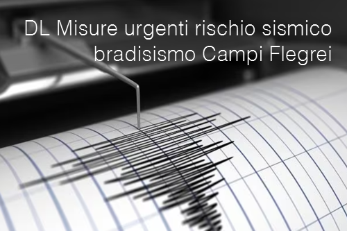 DL Misure urgenti Campi Flegrei DL Misure urgenti Campi Flegrei