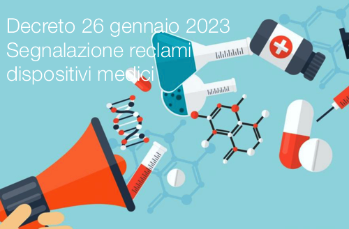 Decreto 26 gennaio 2023 Segnalazione reclami dispositivi medic Decreto 26 gennaio 2023 Segnalazione reclami dispositivi medic