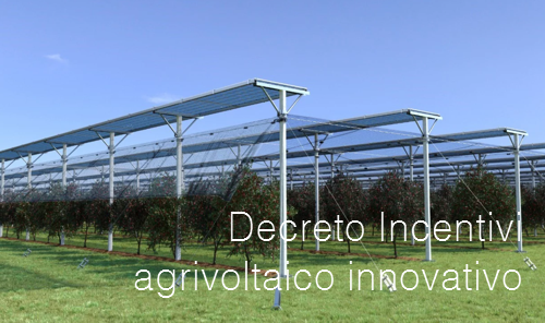 Decreto Incentivi agrivoltaico innovativo Decreto Incentivi agrivoltaico innovativo
