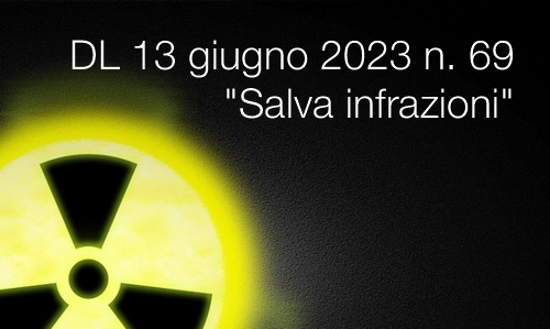 Decreto Legge 13 giugno 2023 n 69 DL Salva infrazioni Decreto Legge 13 giugno 2023 n 69 DL Salva infrazioni