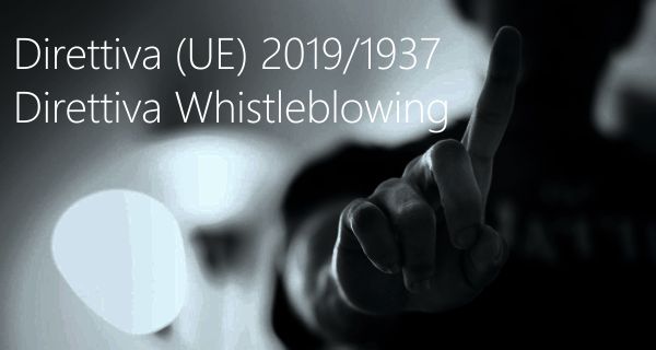 Direttiva UE 2019 1937 Direttiva Whistleblowing Direttiva UE 2019 1937 Direttiva Whistleblowing