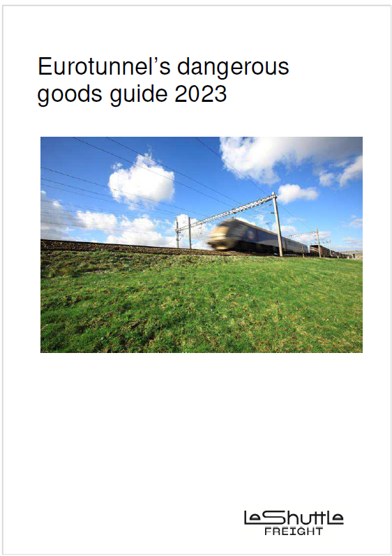 Eurotunnel s dangerous goods guide 2023 Eurotunnel s dangerous goods guide 2023