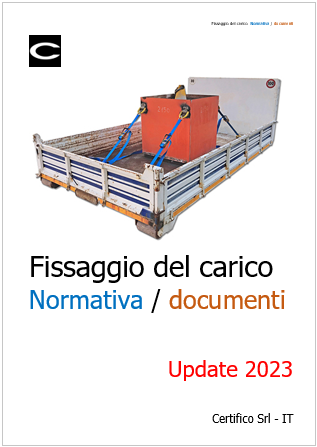 Fissaggio del carico Normativa e Documenti Fissaggio del carico Normativa e Documenti