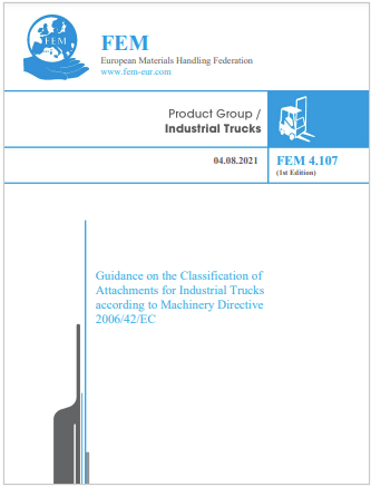 Guidance classification of attachments for Industrial trucks Machinery Directive 2006 42 EC Guidance classification of attachments for Industrial trucks Machinery Directive 2006 42 EC