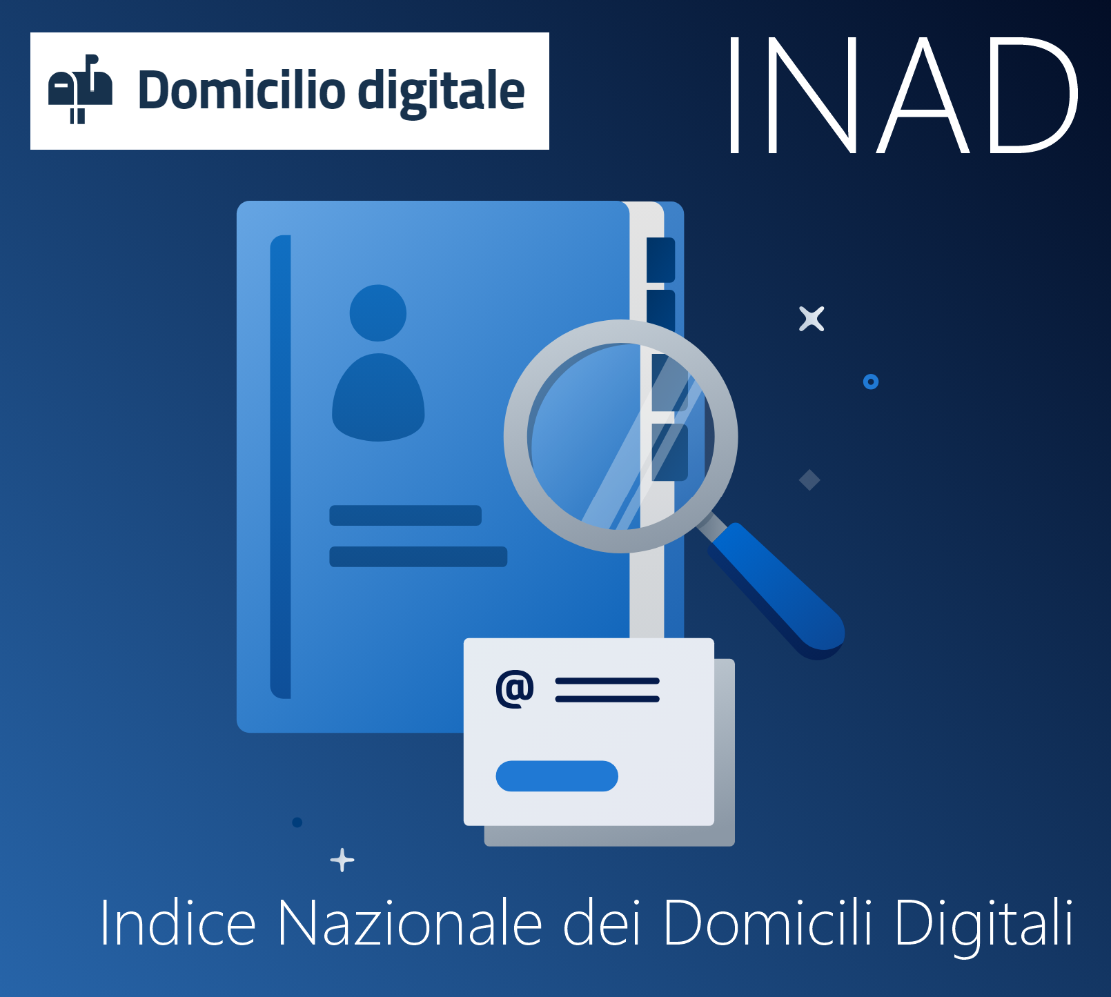 Indice Nazionale dei Domicili Digitali Indice Nazionale dei Domicili Digitali